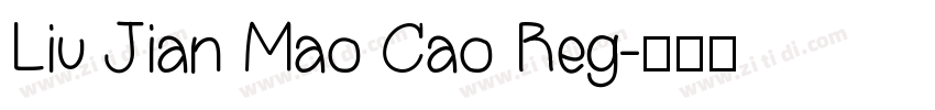Liu Jian Mao Cao Reg字体转换